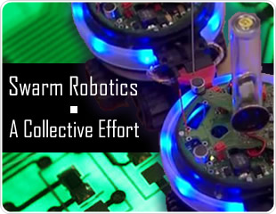 Swarm Robots – A Collective Effort