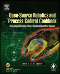 Open-Source Robotics and Process Control Cookbook